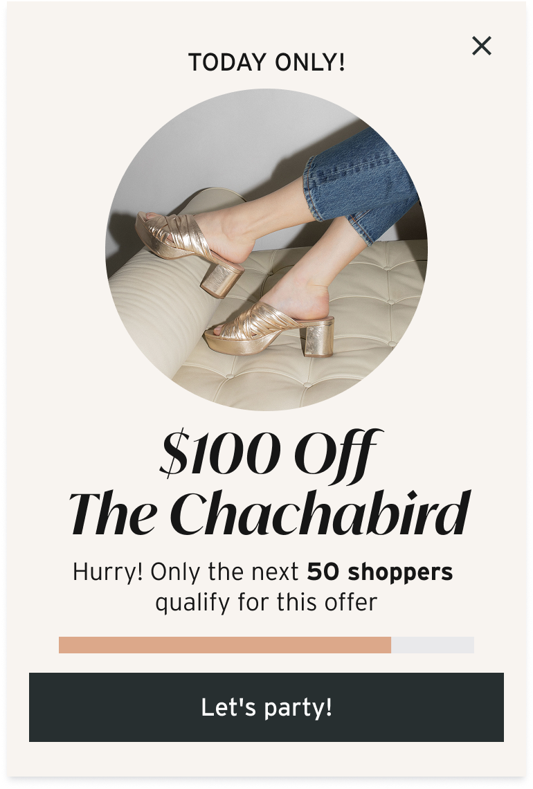 beek popup offering $100 off the Chachabird heels for the next 50 shoppers, powered by a Quikly limited-time campaign. campaign